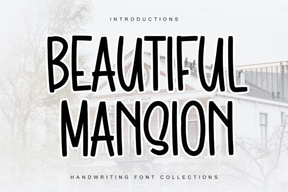 Beautiful Mansion: A Playful Display Font for Your Brand