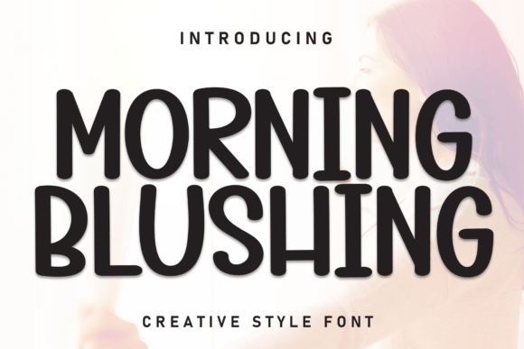 Morning Blushing: A Handwritten Display Font That Adds Warmth to Web Design