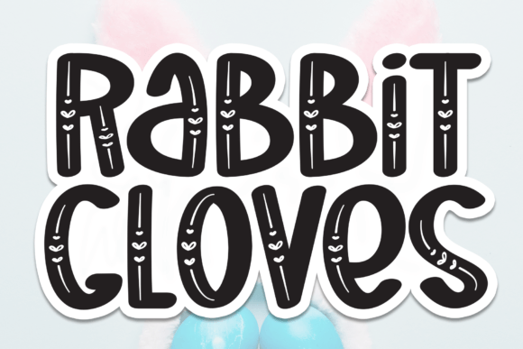 Rabbit Gloves: A Playful Display Font for Standout Marketing