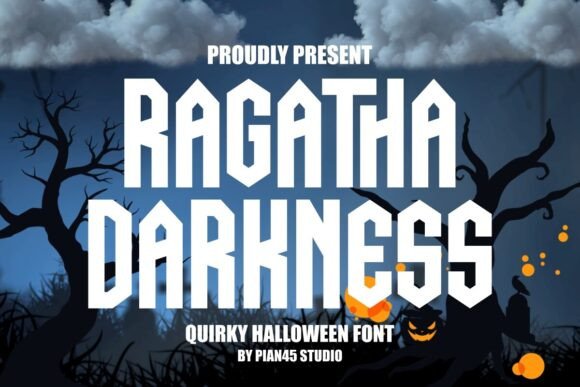 Ragatha Darkness: A Display Font That Makes Campaigns Stand Out
