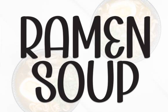 Ramen Soup: A Playful Font for Small Business Branding