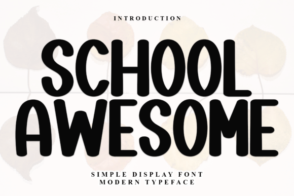 School Awesome Font: A Bold Typeface for Your Brand